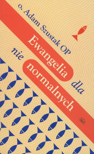 Ewangelia dla nie normalnych