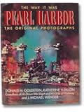 Way It Was: Pearl Harbor : The Original Photographs (World War II Commemorative)