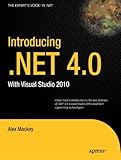 Introducing .NET 4.0: With Visual Studio 2010 (Expert's Voice in .NET)