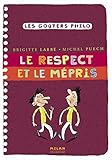 Le Respect ET Le Mepris (French Edition) by 