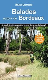 Balades autour de Bordeaux