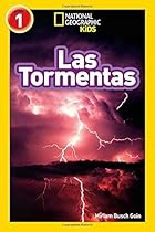 National Geographic Readers: Las Tormentas (Storms) (Libros De National Geographic Para Ninos, Nivel 1 National Geographic Kids Readers, Level 1) (Spanish Edition) National Geographic Readers: Las Tormentas (Storms) (Libros De National Geographic Para Ninos, Nivel 1 National Geographic Kids Readers, Level 1) (Spanish Edition)