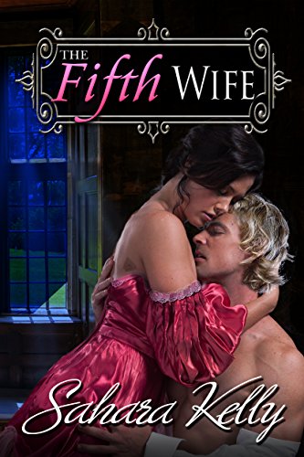 The Fifth Wife: A Risqué Regency Romance