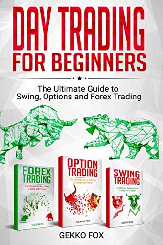 51Vw9mzigXL - Day Trading For Beginners: The Ultimate Guide to Swing, Options and Forex Trading