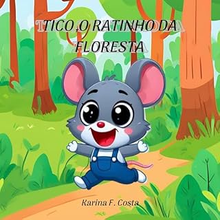 Livro Tico, o ratinho da floresta.