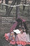 Women in Middle Eastern History : Shifting Boundaries in Sex and Gender, , 0300050054