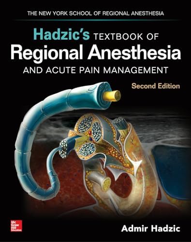 Hadzic's Peripheral Nerve Blocks and Anatomy for Ultrasound-Guided