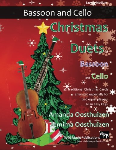 Christmas Duets for Bassoon and Cello: 22 Traditional Carols arranged especially for equal bassoon and cello players of intermediate standard.
