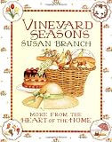 Vineyard Seasons: More from the Heart of the Home by Susan Branch