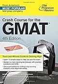Crash Course for the GMAT, 4th Edition (Graduate School Test Preparation)