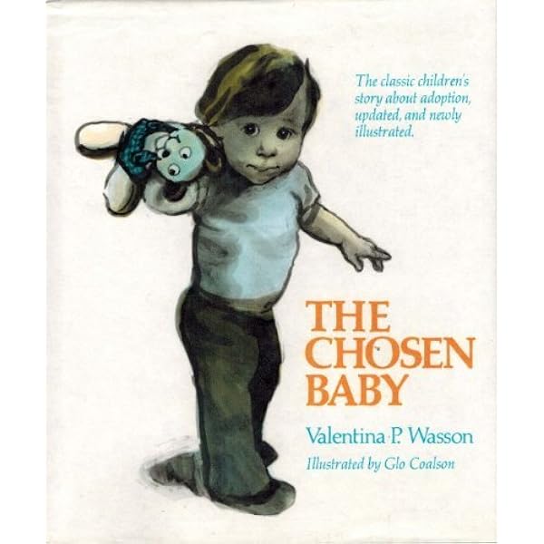 The Chosen Baby: Wasson, Valentina Pavlovna, Coalson, Glo