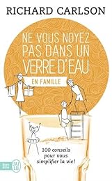 Ne vous noyez pas dans un verre d'eau en famille !