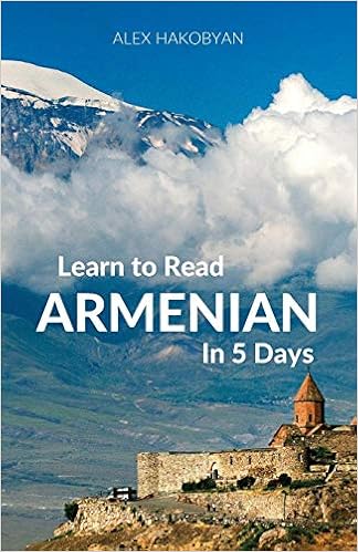 Learn to Read Armenian in 5 Days Learn to Read Armenian in 5 Days