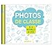 Photos de classe de la maternelle au lycée by 
