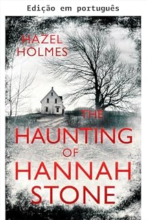Livro A assombração de Hannah Stone: um mistério fascinante de casa assombrada (Uma empolgante série de mistério de casas assombradas Livro 55)
