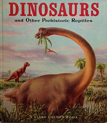 洋書 DINOSAURS and Other Prehistoric Reptiles Giant Golden Book of Dinosaurs and Other Prehistoric Reptiles