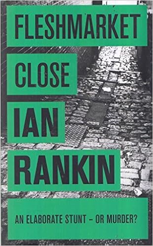 Fleshmarket Close An Inspector Rebus Novel 15 Ian Rankin 9781407246758 Amazon Com Books