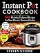 Instant Pot Cookbook: 666 Healthy, Foolproof Recipes for Your Electric Pressure Cooker (Including Pictures & Nutrition Facts)