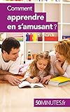 Comment apprendre en s'amusant ? (Famille t. 2) (French Edition) by Carole Haymann-Bloch, 50 minutes