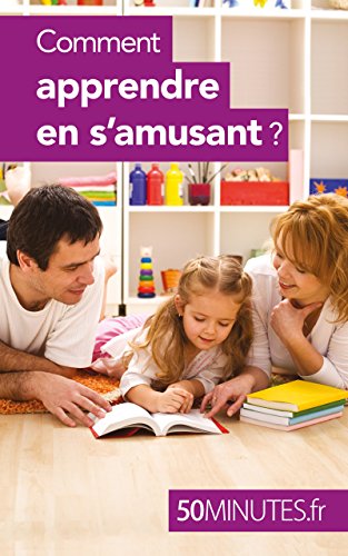 Comment apprendre en s'amusant ? (Famille t. 2) (French Edition) by Carole Haymann-Bloch