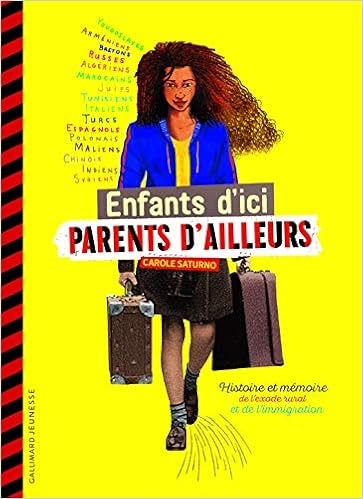 Amazon Fr Enfants D Ici Parents D Ailleurs Histoire Et Memoire De L Exode Rural Et De L Immigration Saturno Carole Balez Olivier Burckel Fabienne Chevalme Les Sœurs Perrin Renaud Leveille Juliette Dubois Gerard