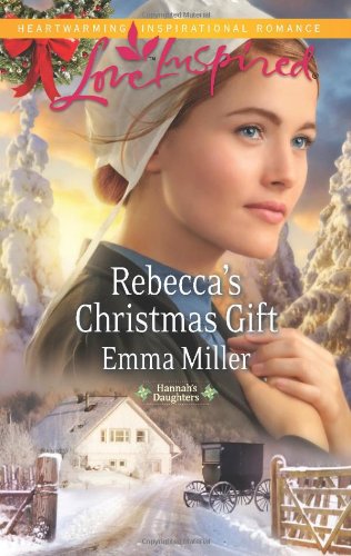 Rebecca's Christmas Gift (Love Inspired\Hannah's Daughters)