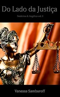 Livro Do Lado da Justiça: Saga Frederico & Angélica vol. II
