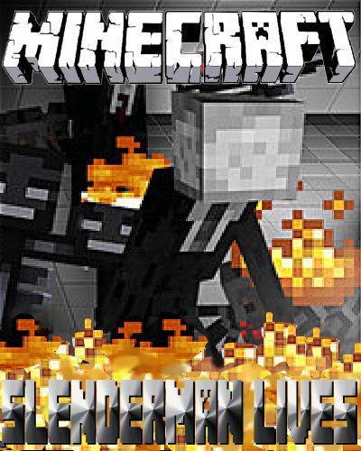 Minecraft: Slenderman Lives (A Minecraft Novel)