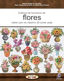 Livro Gráficos de bordados com motivos de flores: todos com no máximo 20 cores cada (Gráficos para bordados)