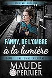 Une femme en errance (Fanny, de l'ombre à la lumière) (French Edition) by 