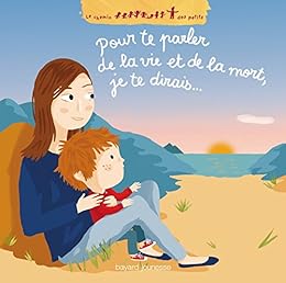 Pour te parler de la vie et de la mort, je te dirais