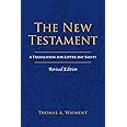 The New Testament: A Translation for Latter-day Saints, Revised Edition
