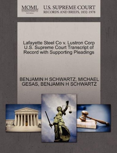 Lafayette Steel Co v. Lustron Corp U.S. Supreme Court Transcript of Record with Supporting Pleadings