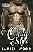 Only Mine: A Bad Boy Next Door Romance