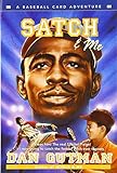 Satch & Me (Baseball Card Adventures)