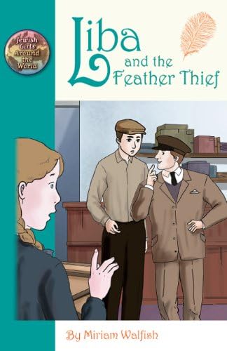 Miriam WalfishLiba and the Feather Thief