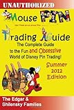 Mouse Pin Trading: Summer 2012 B/W Edition: The Complete Guide to the Fun and Obsessive World of Dis by