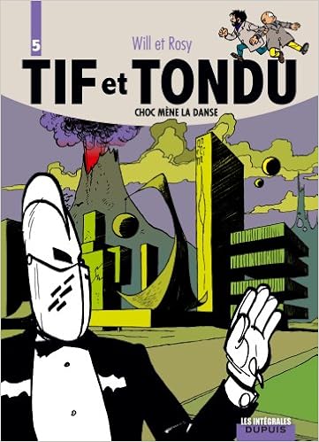 Tif Et Tondu L Integrale Tome 5 Choc Mene La Danse Amazon Fr Maurice Rosy Will Livres