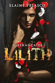 Livro A Herança de Lilith: A série Limiar - Volume Unico
