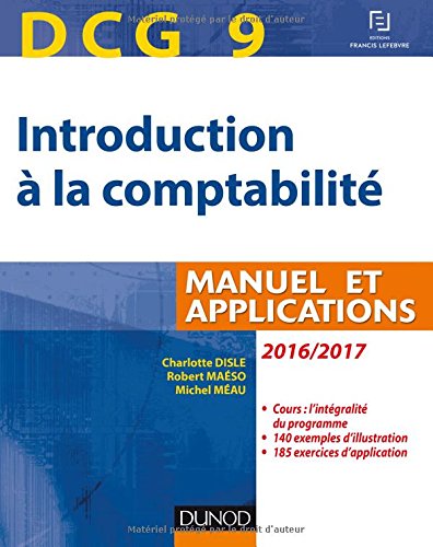 DCG 9 - Introduction à la comptabilité 2016/2017 - 8e éd. - Manuel et applications
