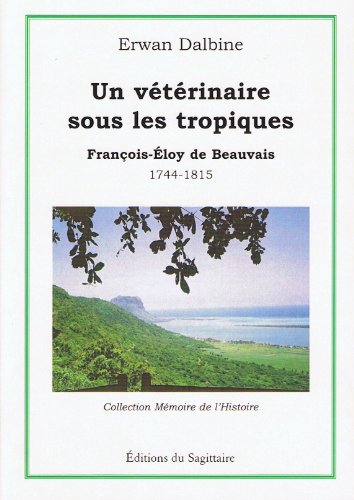 Un  vétérinaire sous les tropiques