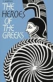 The Heroes of the Greeks (English and German Edition) by
