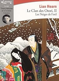 Le Clan des Otori, II : Les Neiges de l'exil