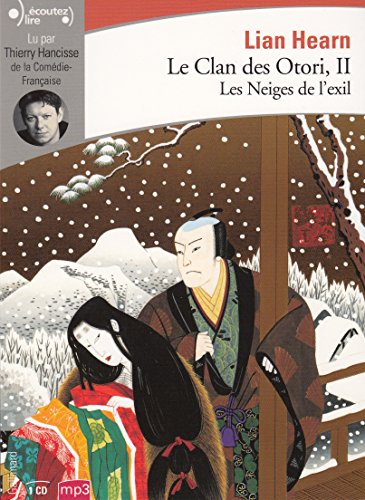 Le Clan des Otori, II : Les Neiges de l'exil
