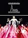 Mass: A Theatre Piece for Singers, Players and Dancers
