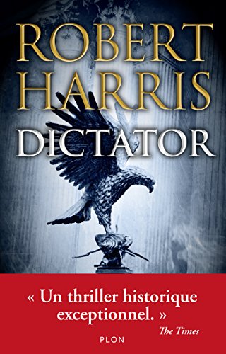 Dictator (Hors collection) (French Edition) by Robert HARRIS