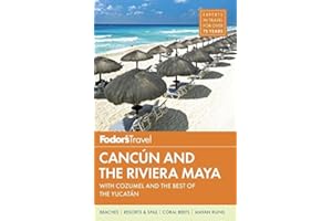 Fodor's Cancun and the Riviera Maya: with Cozumel and the Best of the Yucatan