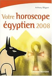 Votre horoscope égyptien 2008