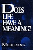 Does Life Have a Meaning? (Frontiers of Philosophy)