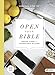 Open Your Bible - Bible Study Book: God's Word is for You and for Now